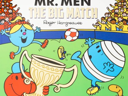 Mr. Men: The Big Match (Mr. Men And Little Miss Picture Books) Online now