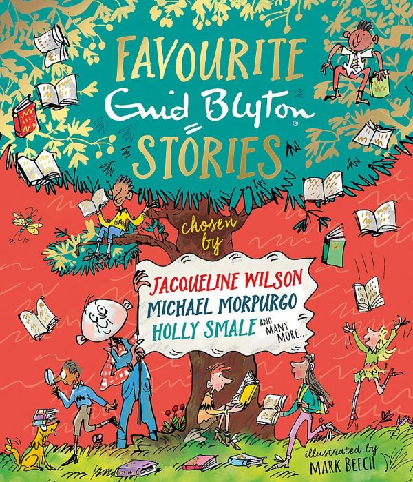 Favourite Enid Blyton Stories: Chosen By Jacqueline Wilson, Michael Morpurgo, Holly Smale And Many More... Discount