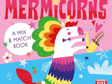 Flip-Flap Friends: Mermicorns: A Mix And Match Book Fashion