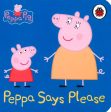 Peppa: Peppa Says Please Hot on Sale