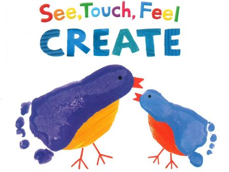 See, Touch, Feel: Create For Cheap