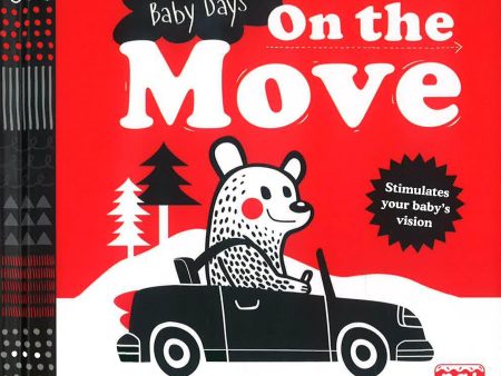 First Baby Days: On The Move: A Pull-Tab Board Book To Help Your Baby Focus Online Hot Sale