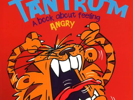 Behaviour Matters: Tiger Has A Tantrum - A Book About Feeling Angry Sale